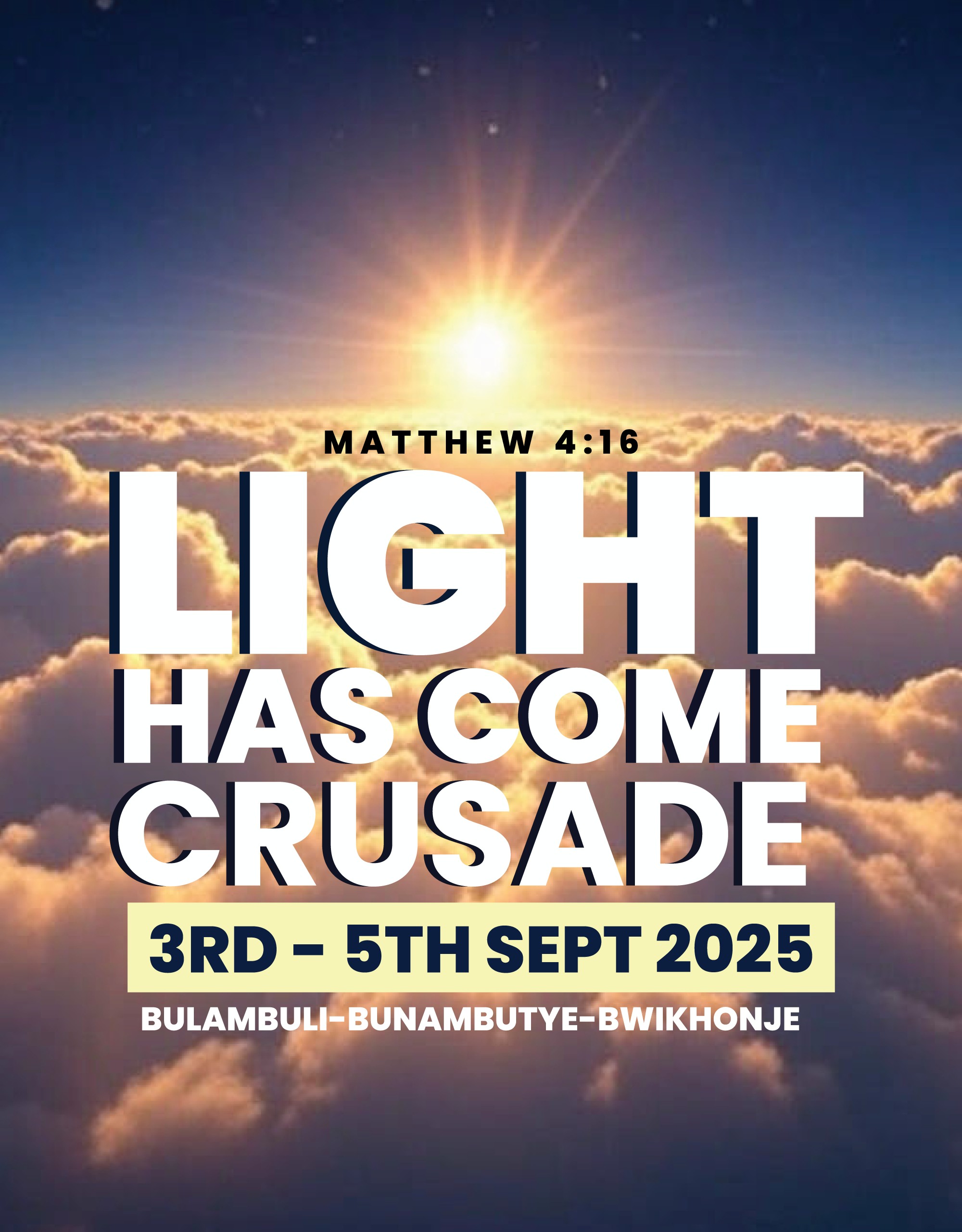 Light Has Come Crusade